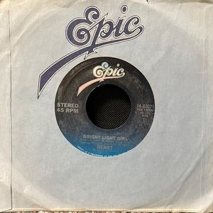Heart - “bright Light Girl” Vtg 1982 - Vinyl 45 RPM Epic Records